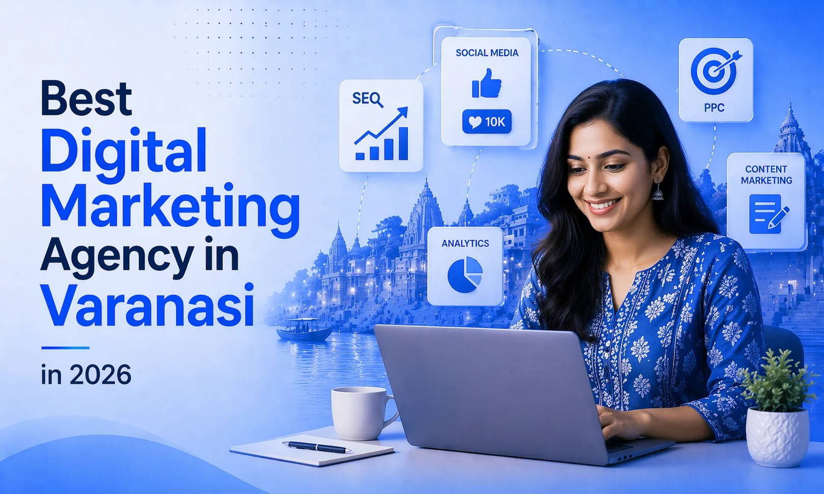 Explore the best digital marketing agency in Varanasi
