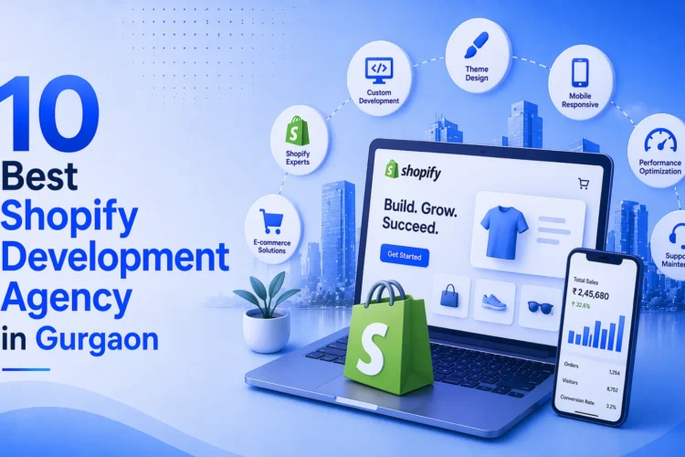 10 Best Shopify Development Agency in Gurgaon. Explore the best