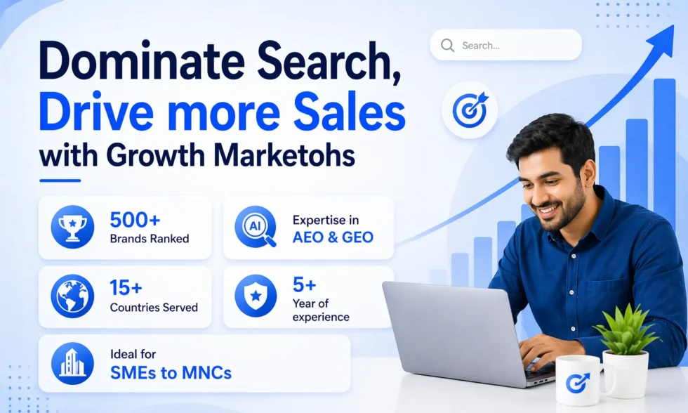 Dominate Search, Drive more Sales with Growth Marketohs