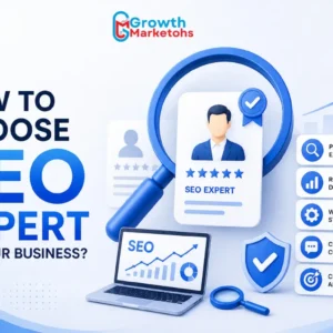 Explore the strategies on how to choose SEO Expert for your business