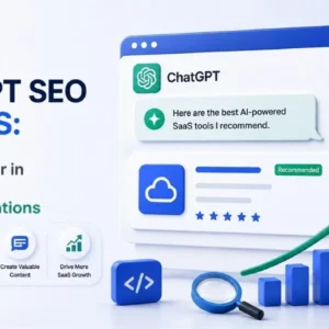ChatGPT SEO for SaaS: How to Appear in AI Software Recommendations